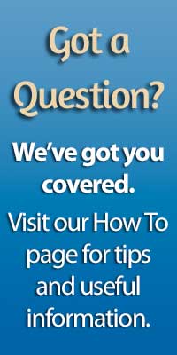 Visit our How To page for Tips and useful information