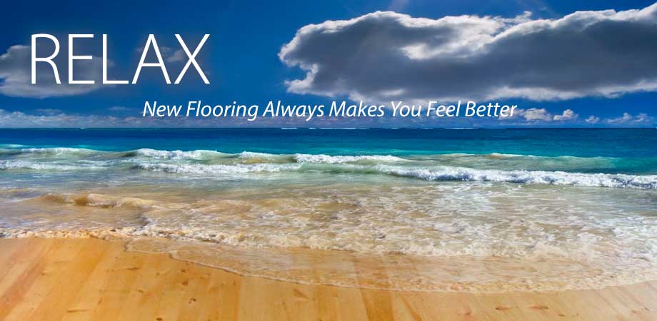Relax - New flooring always makes you feel better